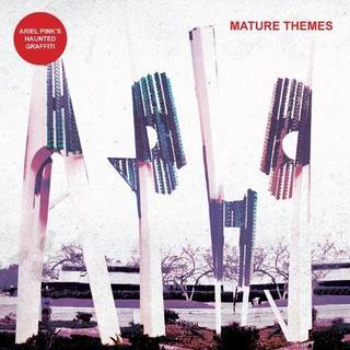 Ariel Pink's Haunted Graffiti - Mature Themes (LP)