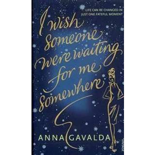 I Wish Someone Were Waiting for Me Somewhere