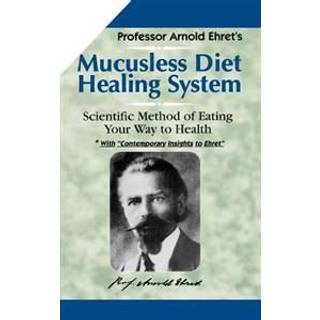 Mucusless Diet Healing System