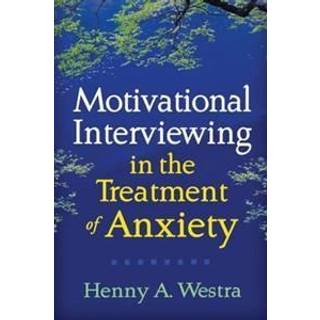 Motivational Interviewing in the Treatment of Anxiety
