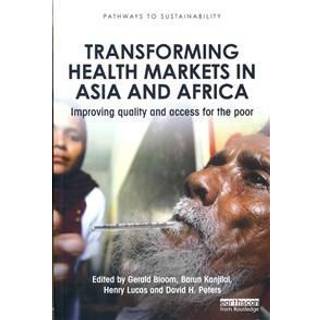 Transforming Health Markets in Asia and Africa