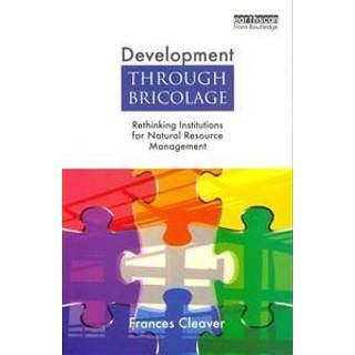 Development Through Bricolage