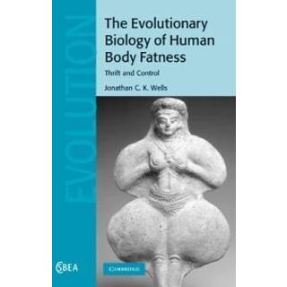 The Evolutionary Biology of Human Body Fatness