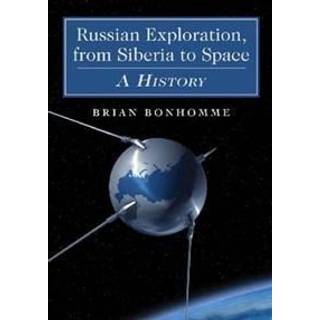 Russian Exploration, from Siberia to Space