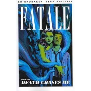 Fatale Volume 1: Death Chases Me
