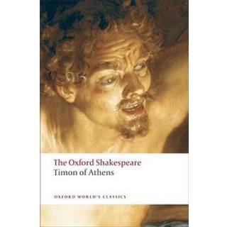 Timon of Athens: The Oxford Shakespeare