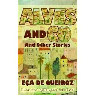 Alves and Co. and Other Stories