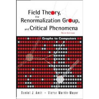 Field Theory, The Renormalization Group, And Critical Phenomena: Graphs To Computers (3rd Edition)