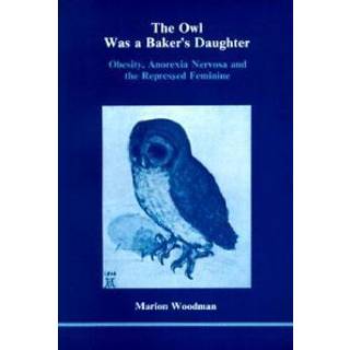 The Owl Was a Baker's Daughter