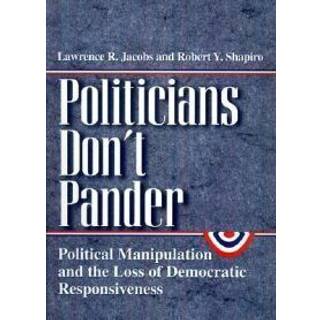 Politicians Don't Pander