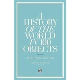 A History of the World in 100 Objects
