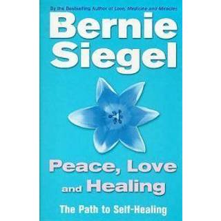 Peace, Love And Healing