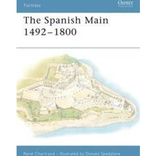 The Spanish Main 1492-1800