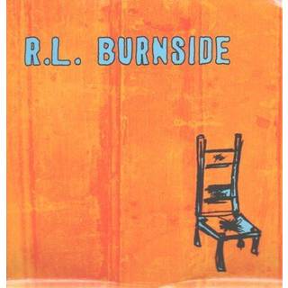 R.l. Burnside - Wish I Was in Heaven Sitting Down