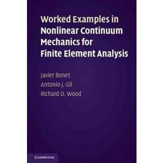 Worked Examples in Nonlinear Continuum Mechanics for Finite Element Analysis