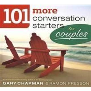 101 More Conversation Starters For Couples