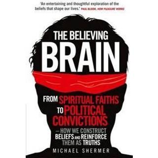 The Believing Brain