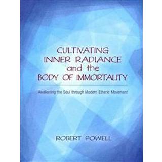 Cultivating Inner Radiance and the Body of Immortality