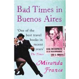 Bad Times In Buenos Aires