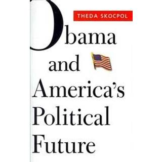 Obama and America’s Political Future