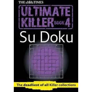 The Times Ultimate Killer Su Doku Book 4