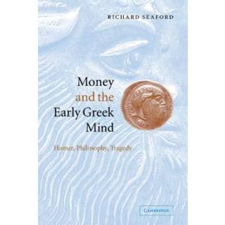 Money and the Early Greek Mind
