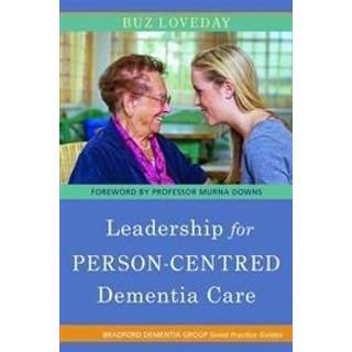 Leadership for Person-Centred Dementia Care