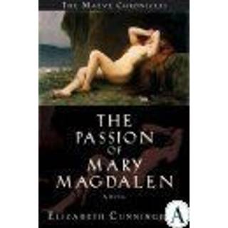The Passion of Mary Magdalen