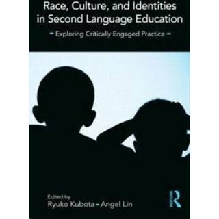 Race, Culture, and Identities in Second Language Education