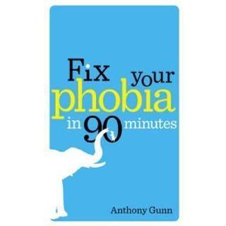 Fix Your Phobia in 90 Minutes