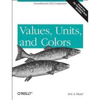 Values, Units, and Colors