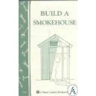Build a Smokehouse