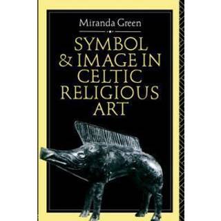 Symbol and Image in Celtic Religious Art