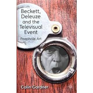 Beckett, Deleuze and the Televisual Event
