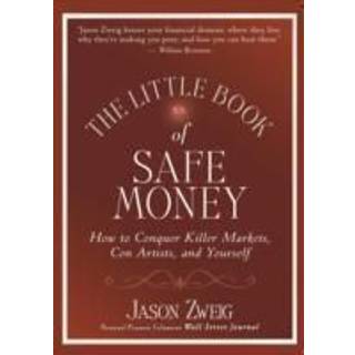 The Little Book of Safe Money