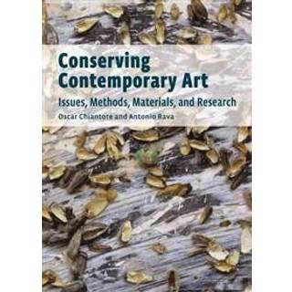 Conserving Contemporary Art – Issues, Methods, Materials, and Research