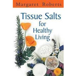 Tissue Salts for Healthy Living