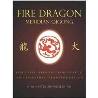 Fire Dragon Meridian Qigong