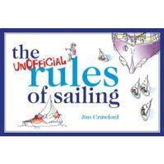 The Unofficial Rules of Sailing