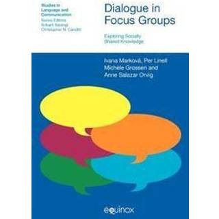 Dialogue in Focus Groups