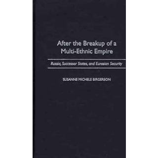 After the Breakup of a Multi-Ethnic Empire