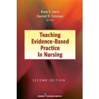 Teaching Evidence-Based Practice in Nursing