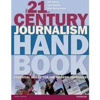 The 21st Century Journalism Handbook
