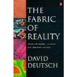 The Fabric of Reality