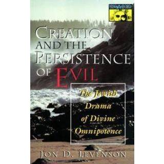 Creation and the Persistence of Evil