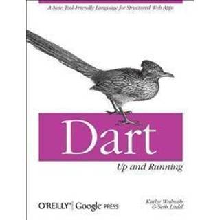 Dart: Up and Running
