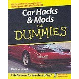 Car Hacks and Mods For Dummies