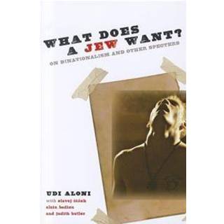 What Does a Jew Want?
