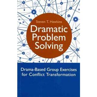 Dramatic Problem Solving