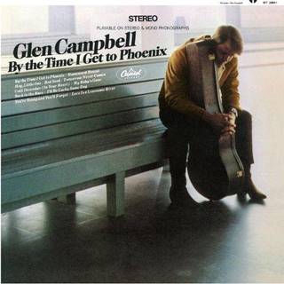 Glen Campbell - By The Time I Get To Phoenix